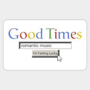 Good Times Romantic Music Magnet